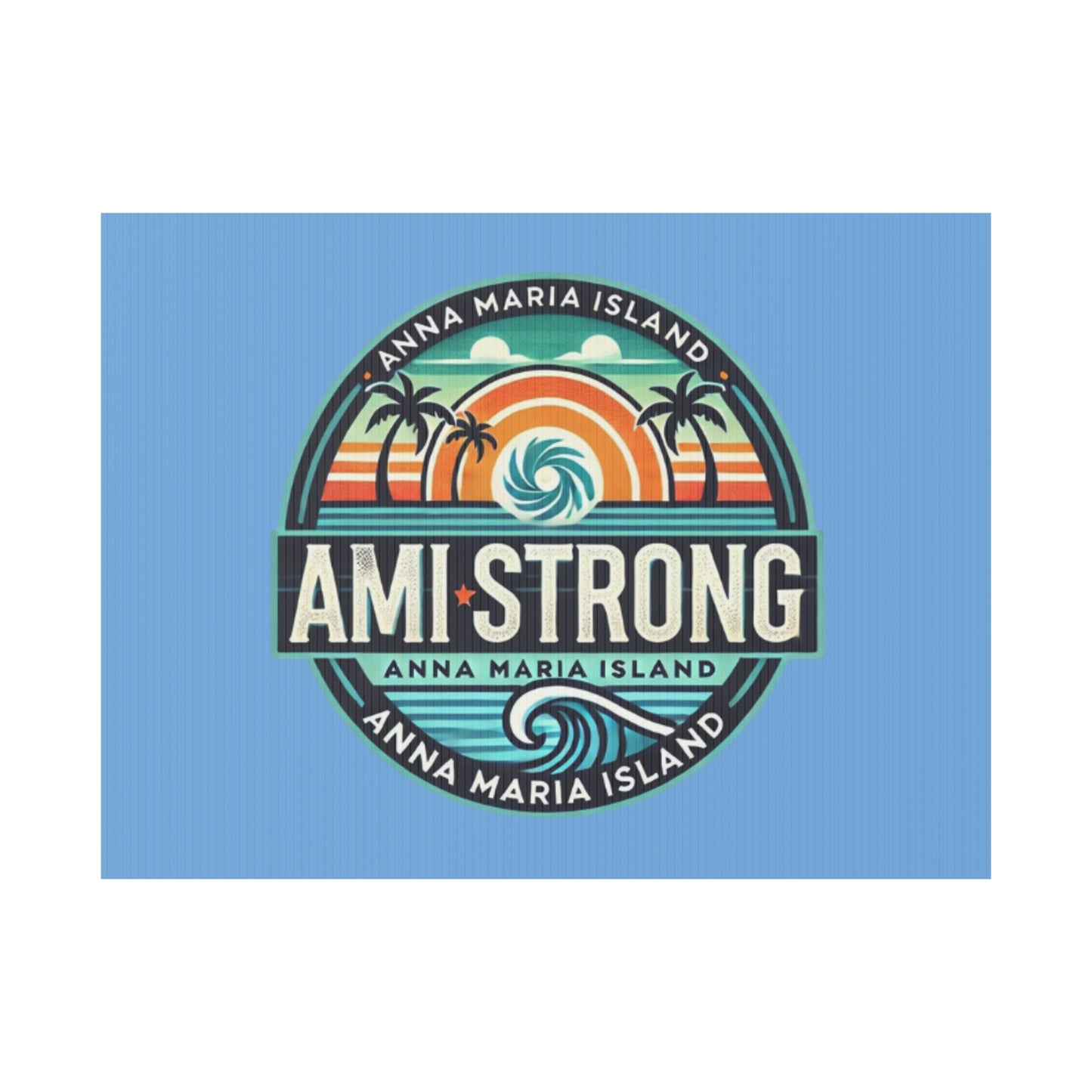 AMI Strong (Blue) Yard Sign