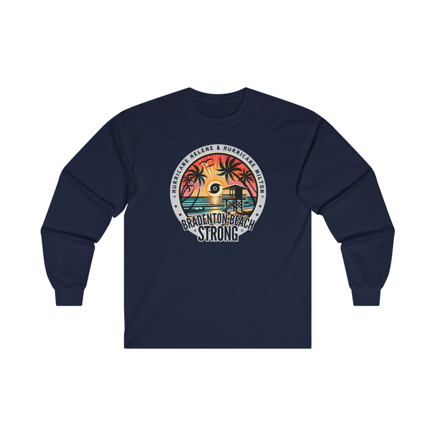 Bradenton Beach Strong Long Sleeve