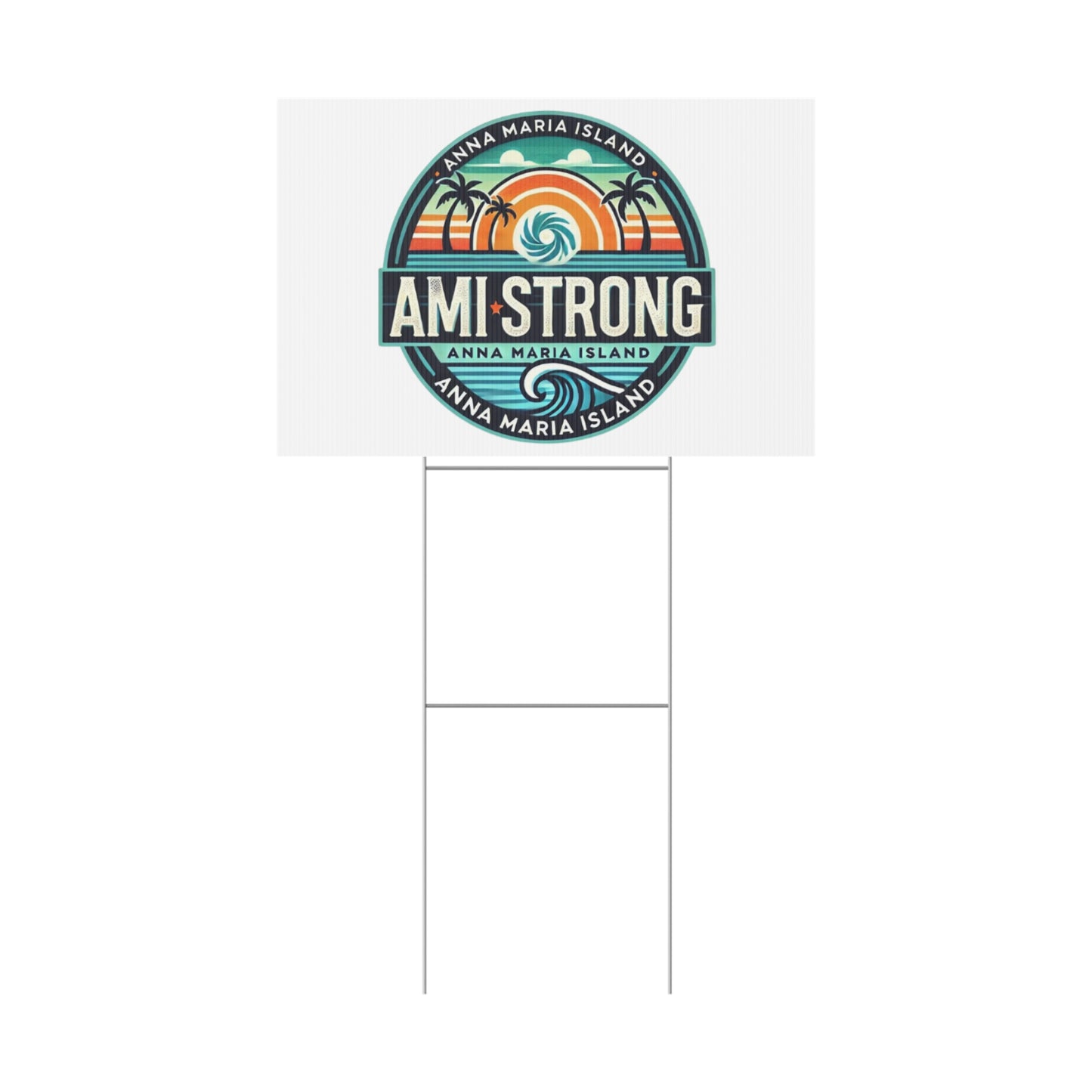 AMI Strong (White) Yard Sign