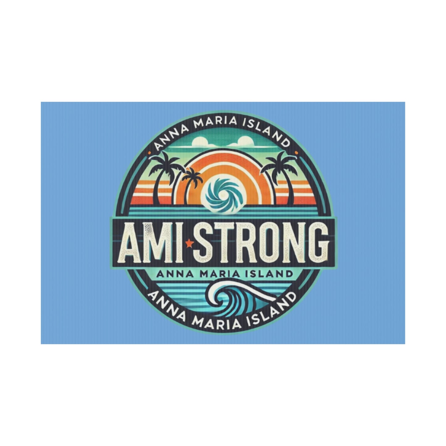 AMI Strong (Blue) Yard Sign