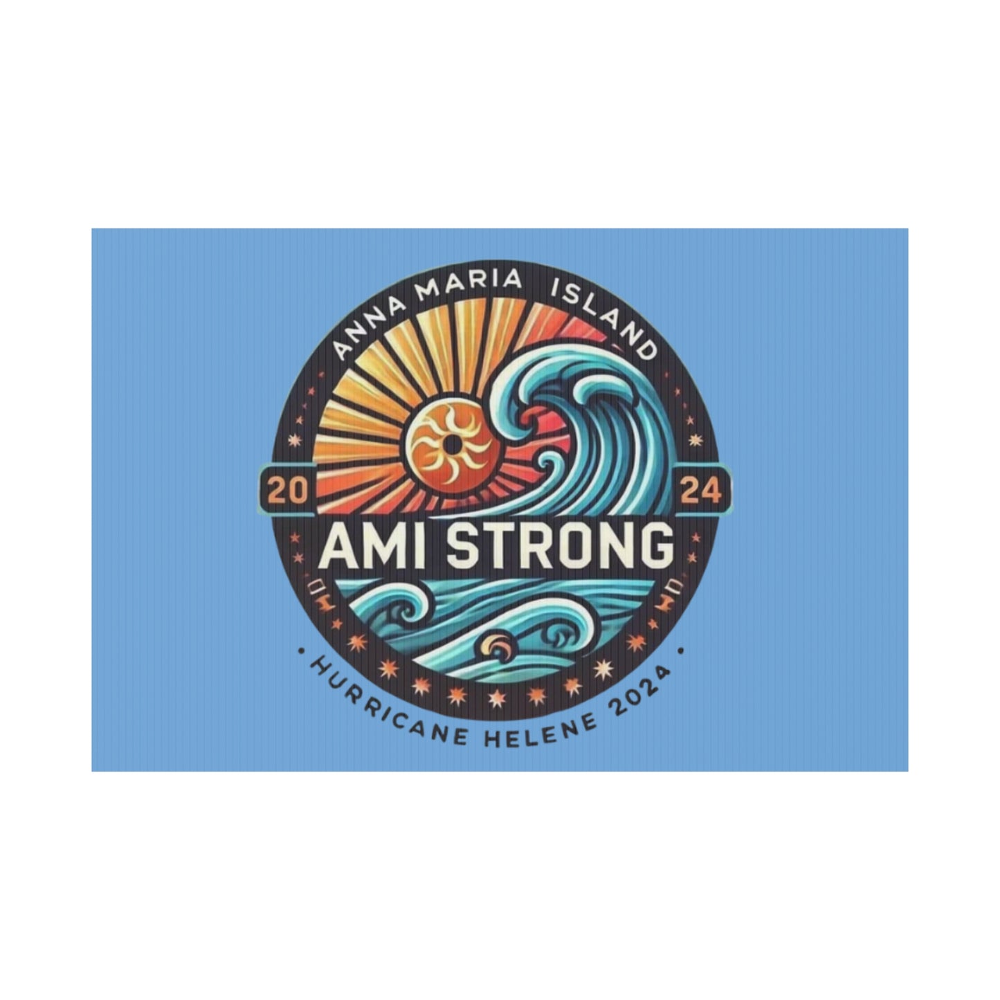 AMI Strong Hurricane Helene (Blue) Yard Sign